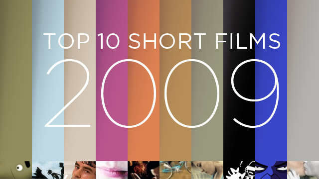 top-10-short-films-of-2009